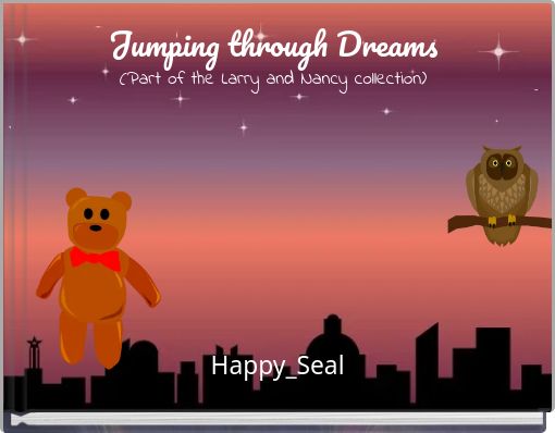 Jumping through Dreams (Part of the Larry and Nancy collection)