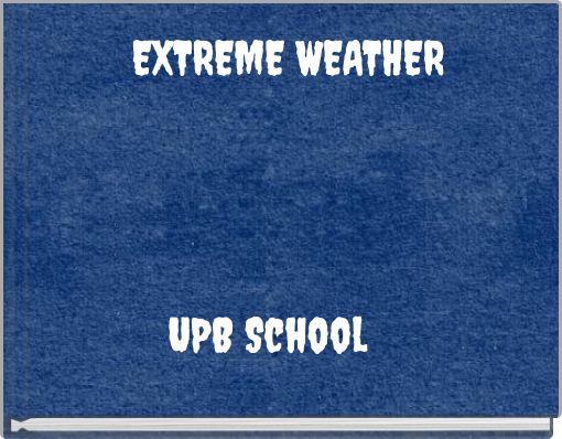 EXTREME WEATHER