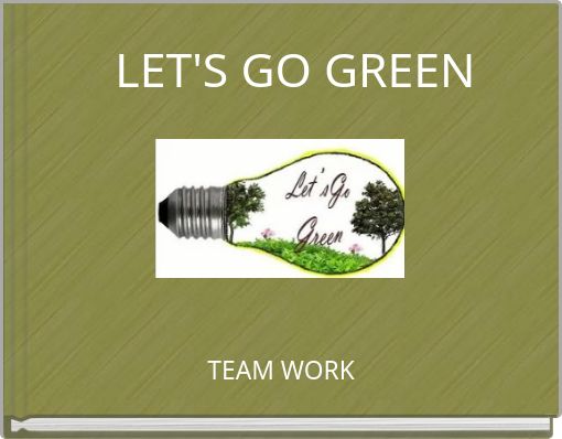 LET'S GO GREEN