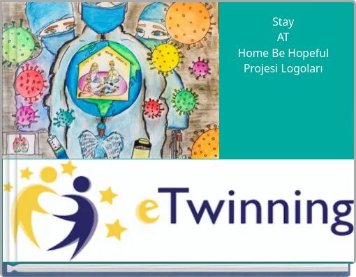 Stay AT Home Be Hopeful Projesi Logoları