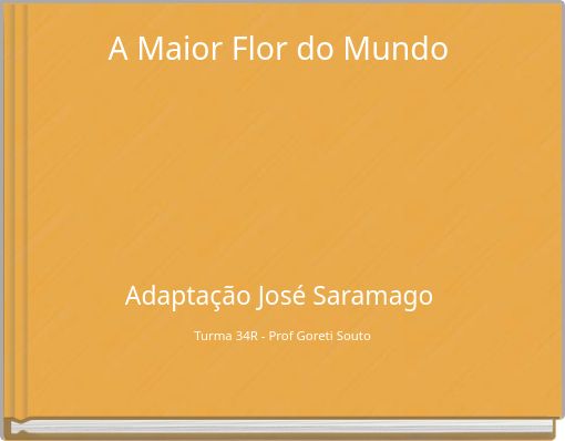 A Maior Flor do Mundo