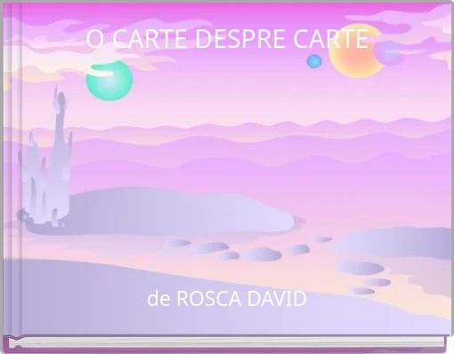 O CARTE DESPRE CARTE
