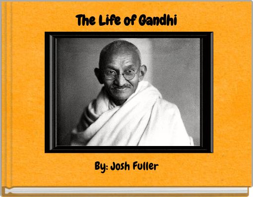 The Life of Gandhi