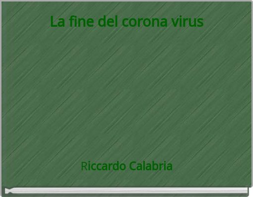 La fine del corona virus