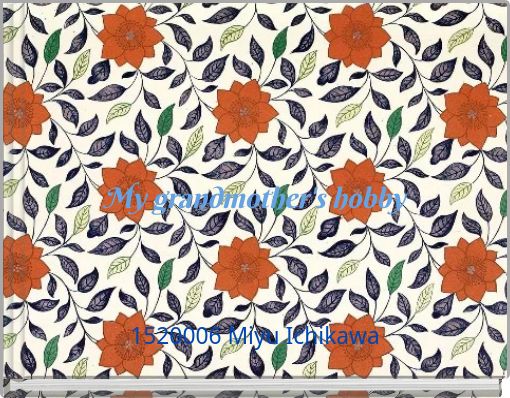 My grandmother's hobby
