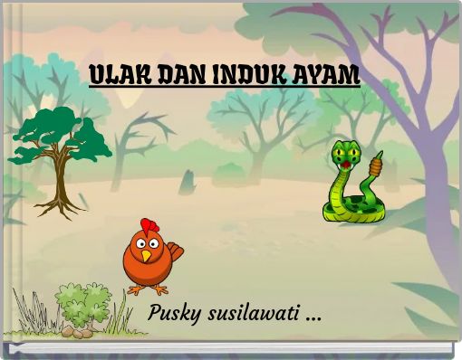 ULAR DAN INDUK AYAM