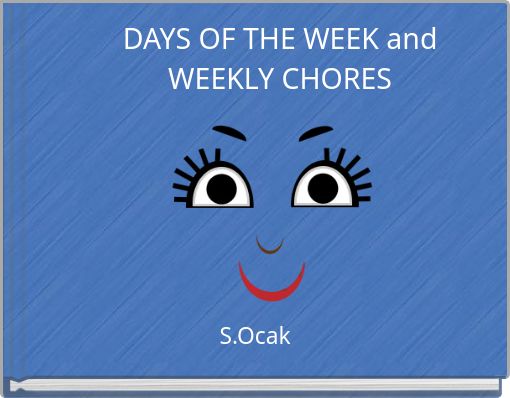DAYS OF THE WEEK and WEEKLY CHORES