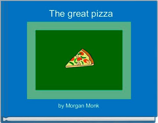 Front cover of ' The great pizza' 