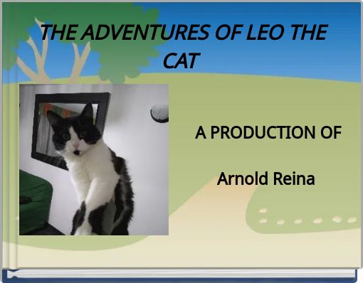 THE ADVENTURES OF LEO THE CAT