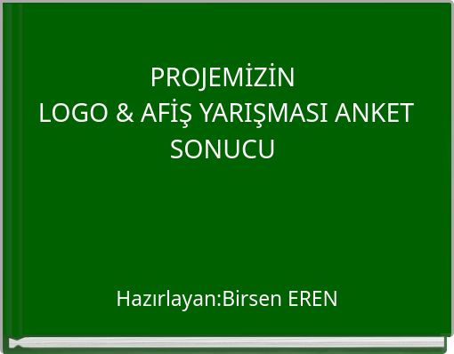 PROJEMİZİN LOGO &amp; AFİŞ YARIŞMASI ANKET SONUCU