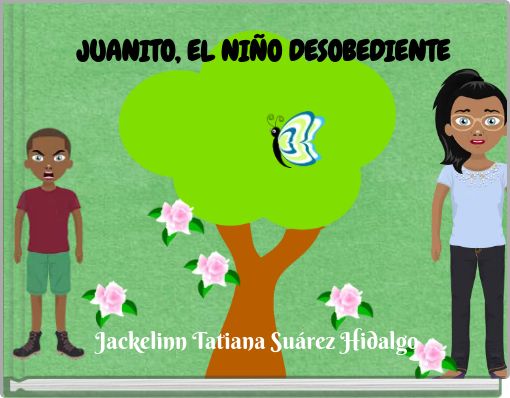 JUANITO, EL NI&Ntilde;O DESOBEDIENTE