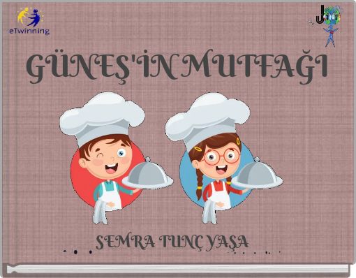 GÜNEŞ'İN MUTFAĞI