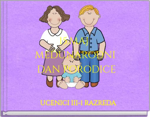 15.MAJ MEĐUNARODNI DAN PORODICE