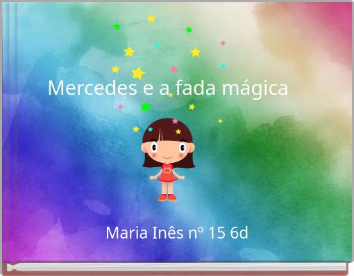Mercedes e a fada mágica