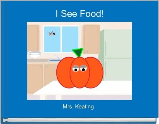 Front cover of 'I See Food!' 