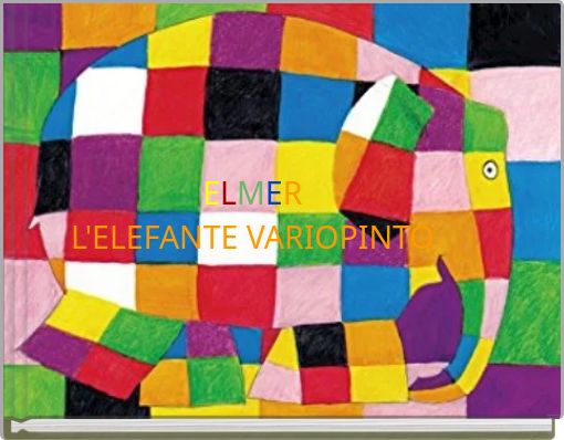 ELMER L'ELEFANTE VARIOPINTO
