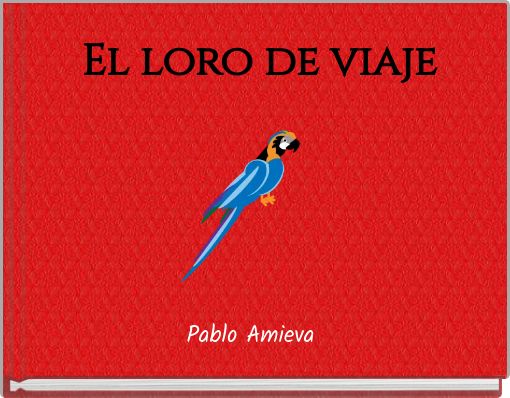 El loro de viaje
