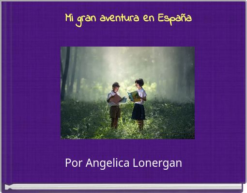 Front cover of 'Mi gran aventura en España' 