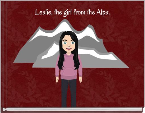 Front cover of 'Leslie, the girl from the Alps.' 
