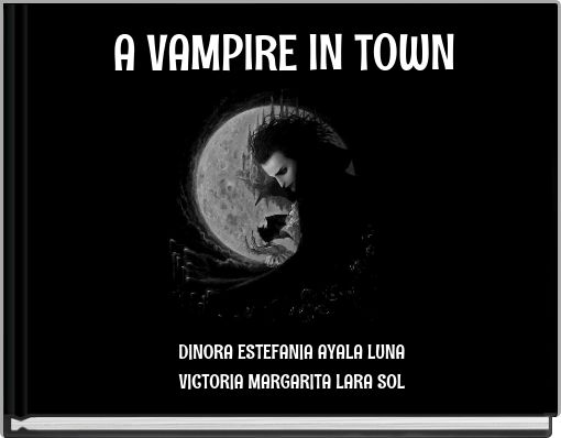 Front cover of 'A VAMPIRE IN TOWN' 