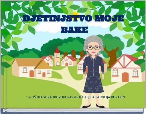 DJETINJSTVO MOJE BAKE