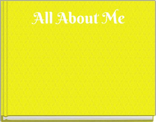 Front cover of 'All About Me' 