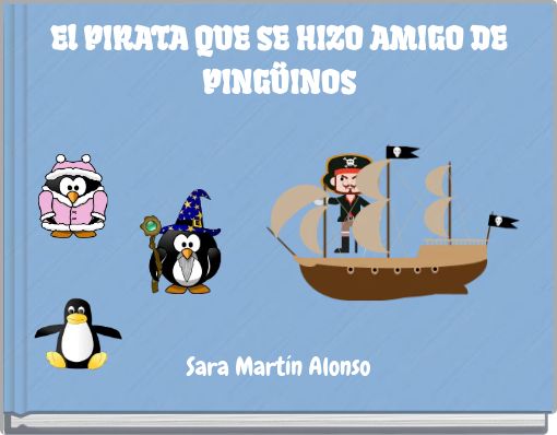El PIRATA QUE SE HIZO AMIGO DE PINGÜINOS