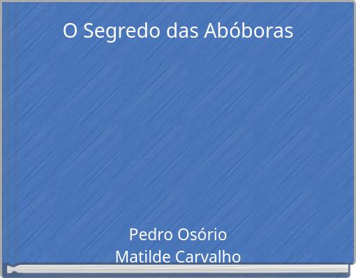 O Segredo das Abóboras