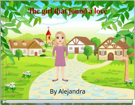 The girl that found a love