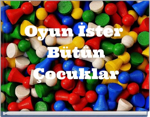 Front cover of 'Oyun İster Bütün Çocuklar' 