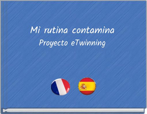 Mi rutina contamina Proyecto eTwinning