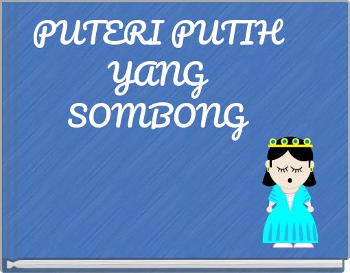 Front cover of 'PUTERI PUTIH YANG SOMBONG' 