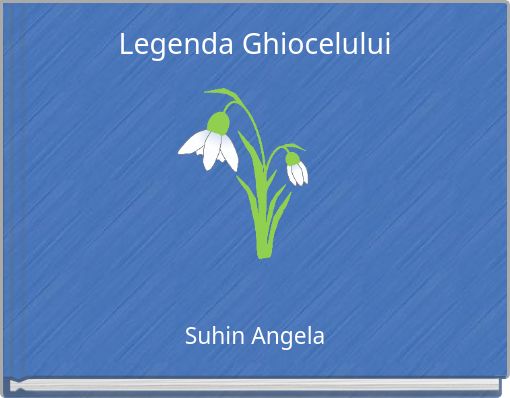 Legenda Ghiocelului