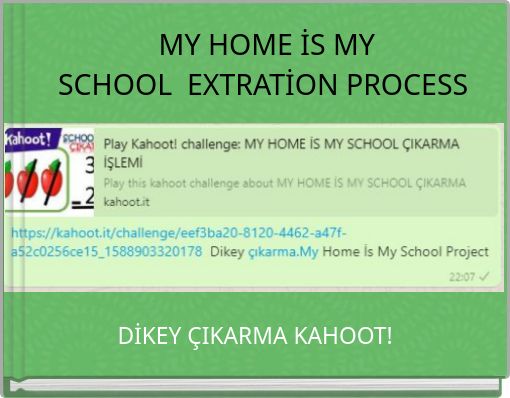 MY HOME İS MY SCHOOL EXTRATİON PROCESS
