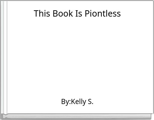 Book Cover for: This Book Is Piontless