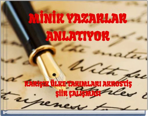 Front cover of 'MİNİK YAZARLAR ANLATIYOR' 