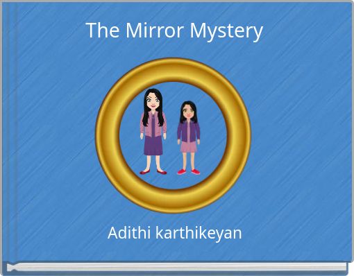 The Mirror Mystery