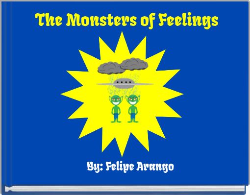 The Monsters of Feelings