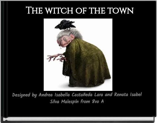Front cover of 'The witch of the town' 