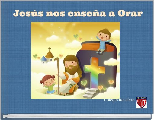 Jesús nos enseña a Orar