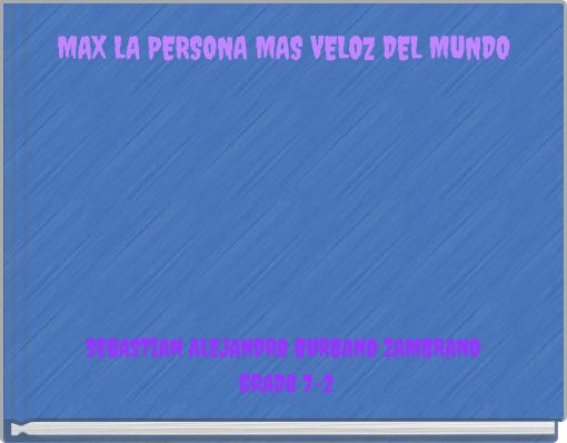 Front cover of 'MAX LA PERSONA MAS VELOZ DEL MUNDO' 