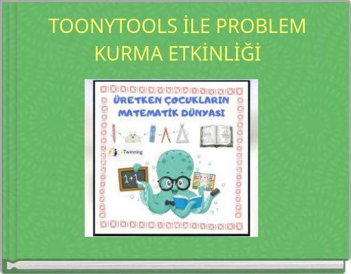 TOONYTOOLS İLE PROBLEM KURMA ETKİNLİĞİ