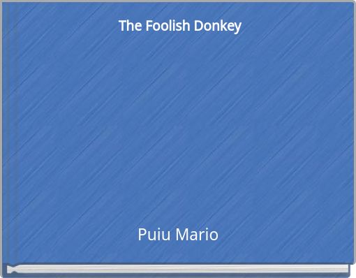 The Foolish Donkey