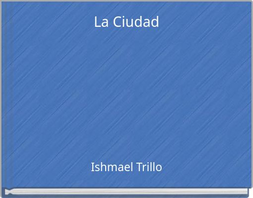 La Ciudad