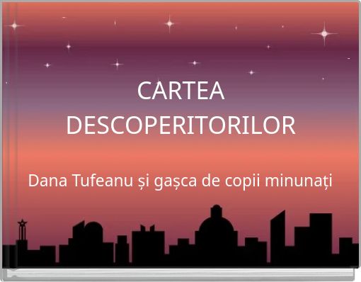 CARTEA DESCOPERITORILOR