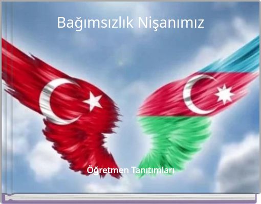 Bağımsızlık Nişanımız