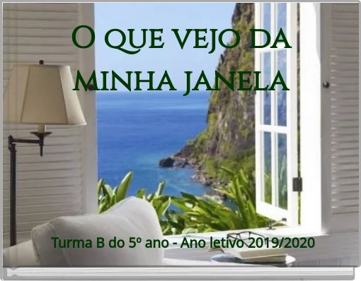 Front cover of 'O que vejo da minha janela' 