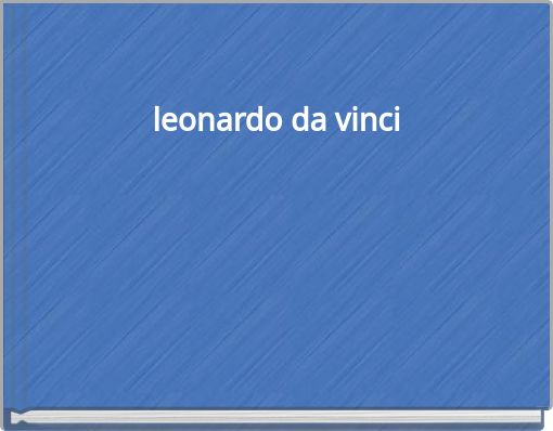 leonardo da vinci