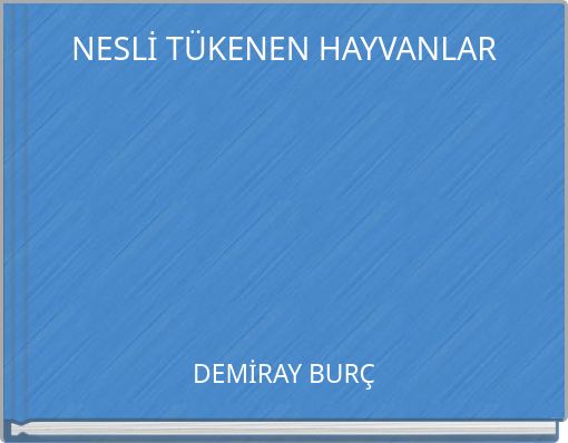 Front cover of 'NESLİ TÜKENEN HAYVANLAR' 