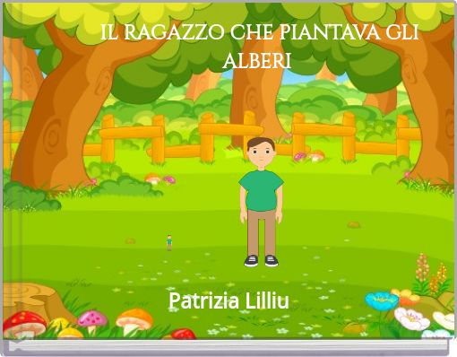 IL RAGAZZO CHE PIANTAVA GLI ALBERI